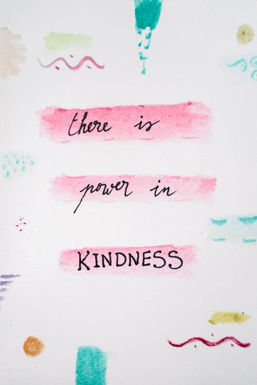 There is Power in Kindness